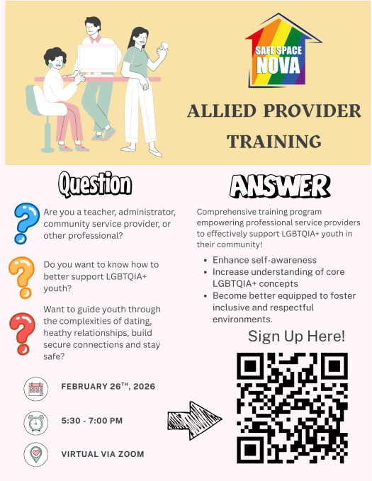 Are you a teacher, administrator, community service provider, or other professional? Do you want to know how to better support LGBTQIA+ youth? Want to guide youth through the complexities of dating, heathy relationships, build secure connections and stay safe? Join us for our comprehensive training program empowering professional service providers to effectively support LGBTQIA+ youth in their community! Date: February 26th, 2025. Time: 5:30-7:00 PM. Place: Virtually via Zoom. Sign up here.